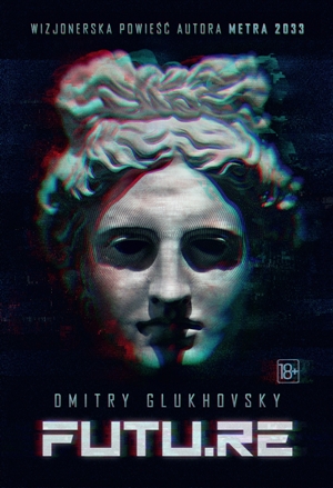 Dmitry Glukhovsky   Futu